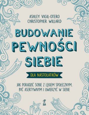 BUDOWANIE PEWNOŚCI SIEBIE – DLA NASTOLATKÓW