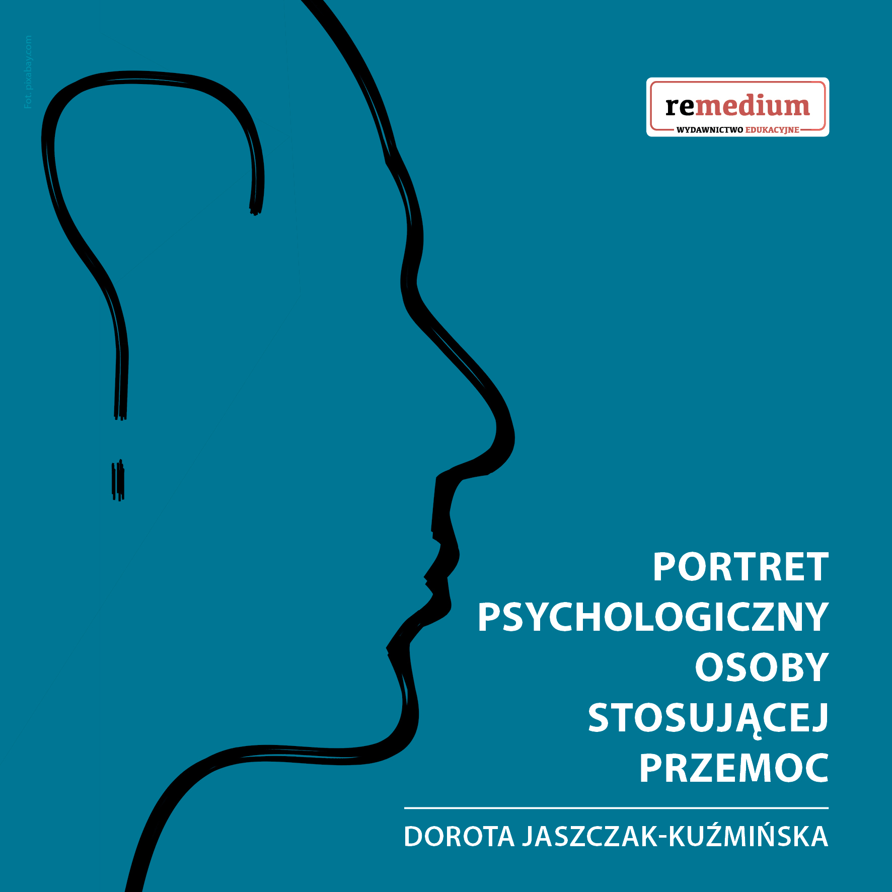 Portret psychologiczny osoby stosującej przemoc NOWOŚĆ!
