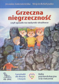 Grzeczna niegrzeczność czyli sposób na nadymki-drażliwce
